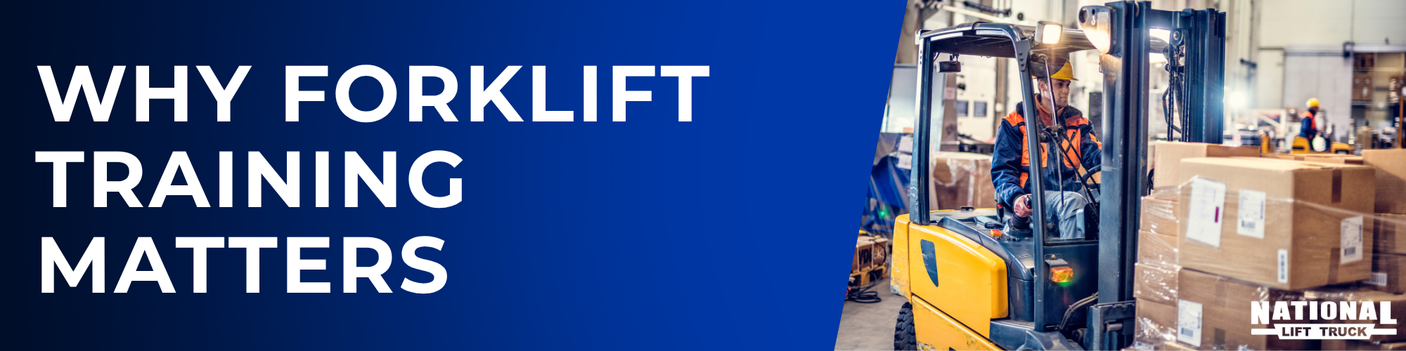 Why Forklift Training Matters - National Lift Truck Blog